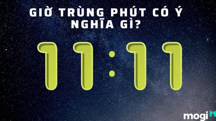 11 Giờ 11 Phút Có Ý Nghĩa Gì? Giải Mã Thông Điệp Từ Vũ Trụ