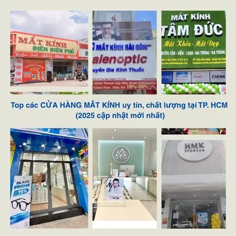 Top Cửa Hàng Mắt Kính Uy Tín Tại Tp.hcm: Đánh Giá Toàn Diện Và Lời Khuyên