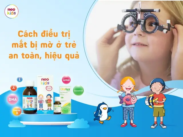 Cách Điều Trị Mắt Bị Mờ Ở Trẻ: Tổng Hợp Nguyên Nhân & Giải Pháp Toàn Diện