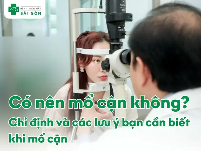 Có Nên Mổ Cận Không? Phân Tích Chi Tiết Từ A Đến Z
