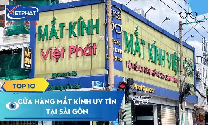 Top 10 Cửa Hàng Mắt Kinh Uy Tín Tại Sài Gòn: Đánh Giá Chi Tiết 2026
