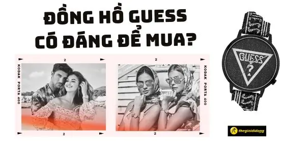 Đồng Hồ Guess Là Gì? Nguồn Gốc, Ưu Điểm Và Đánh Giá Chi Tiết