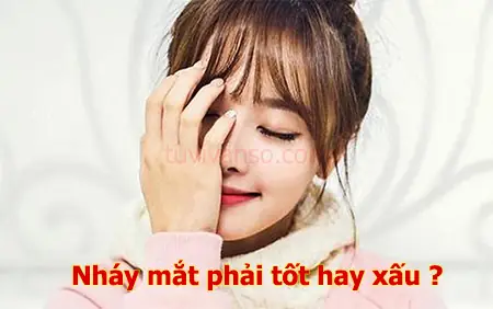 Giật Mắt Phải: Điềm Báo Tốt Hay Xấu Theo Giờ Và Cách Khắc Phục Hiệu Quả