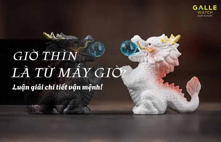 Giờ Thìn Từ Mấy Giờ Đến Mấy Giờ? Ý Nghĩa Phong Thủy & Tử Vi Toàn Diện