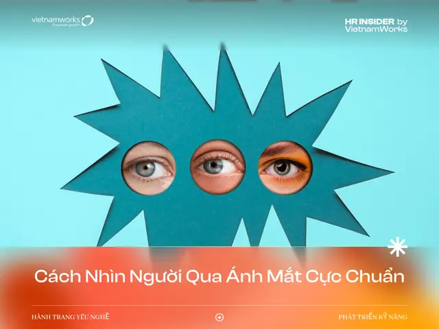 Nhìn Người Qua Đôi Mắt: Bí Quyết Đọc Tâm Trạng Và Tính Cách