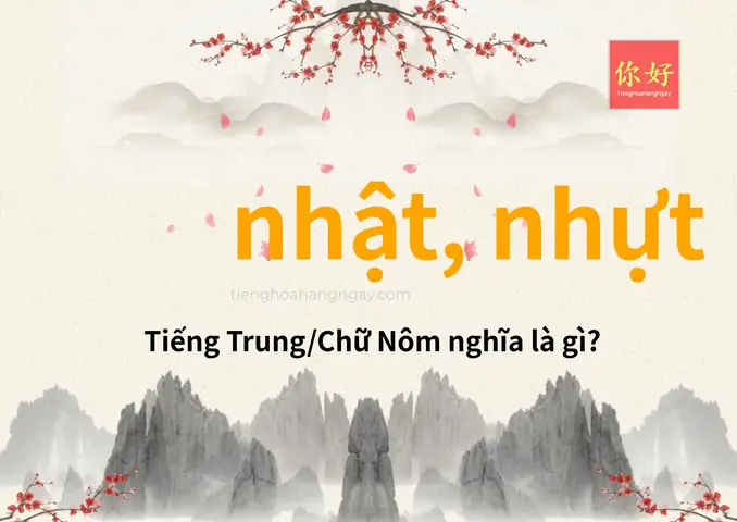 Nhật Tiếng Trung Là Gì? Hướng Dẫn Chi Tiết Từ A-z