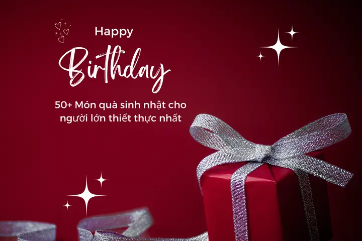 Top 20+ Quà Sinh Nhật Cho Người Lớn Tuổi: Đánh Giá Chi Tiết Và Gợi Ý Ý Nghĩa