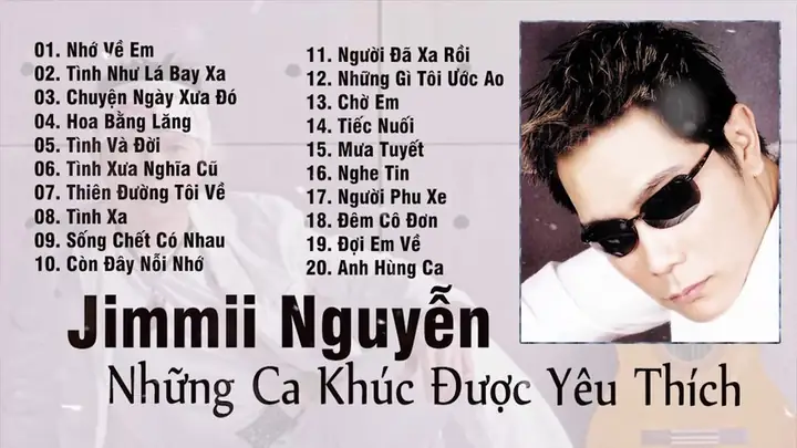Tuyển Tập Nhạc Jimmy Nguyễn: Top Bài Hát Hay Nhất & Cách Nghe Chi Tiết
