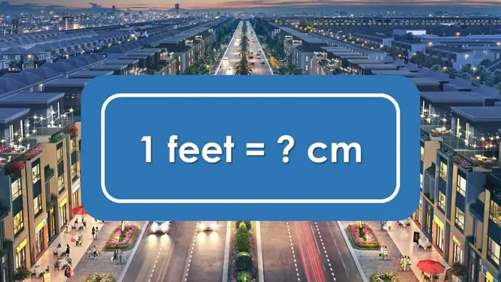 Feet Bằng Bao Nhiêu Cm, M, Mm, Km? Bảng Quy Đổi Chi Tiết Và Ứng Dụng Thực Tế