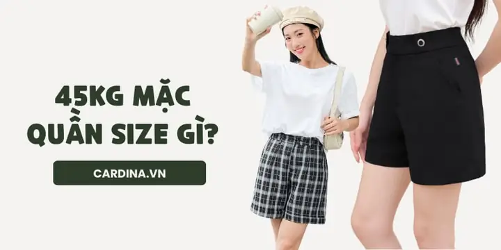 45kg Mặc Quần Size Gì? Bảng Size Chuẩn Cho Nam Và Nữ
