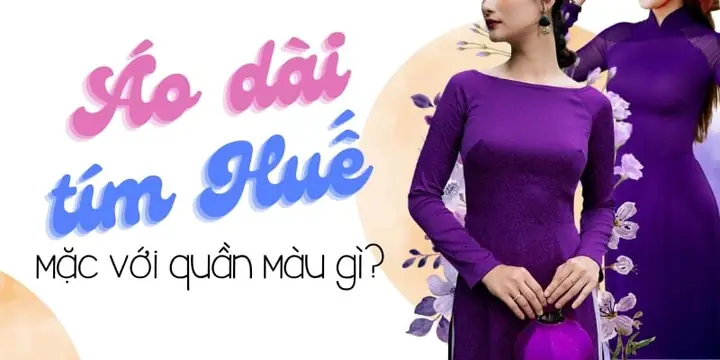 Áo Dài Tím Huế: Top 10 Mẫu Đẹp Nhất 2026 Và Bí Quyết Phối Quần