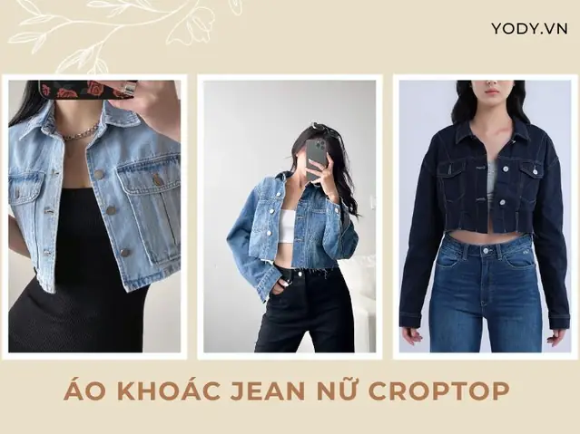 Review Áo Khoác Jean Croptop Nữ: 7 Cách Phối Chuẩn Chất & Lưu Ý Quan Trọng