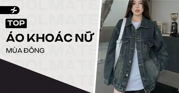 Top 10 Kiểu Áo Khoác Nữ Mùa Đông: Đánh Giá Chi Tiết & Bí Quyết Lựa Chọn