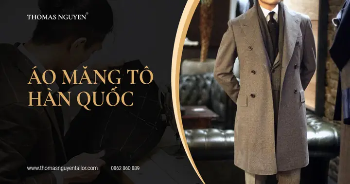 Đánh Giá Chi Tiết Áo Măng Tô Nam Hàn Quốc: Từ Lịch Sử Đến Bí Quyết Phối Đồ