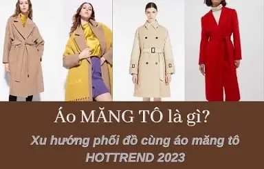 Áo Măng Tô Là Gì? Hướng Dẫn Phối Đồ & Xu Hướng 2026