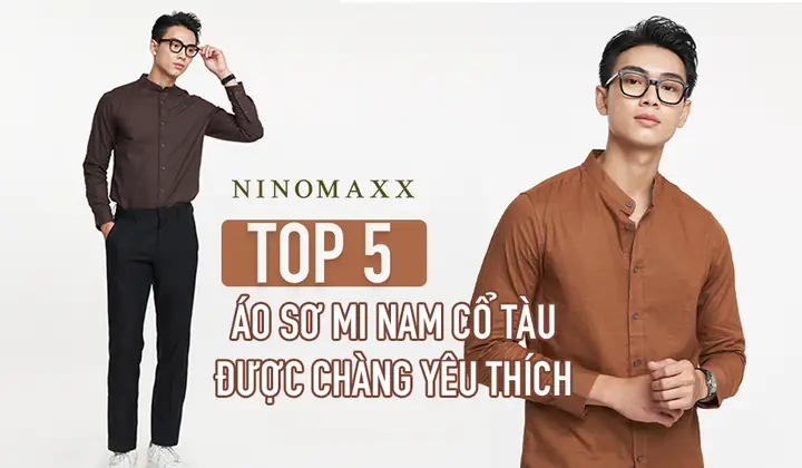 Áo Sơ Mi Cổ Tàu Nam: Hướng Dẫn Chọn & Phối Đồ Chuẩn Chất Áo Sơ Mi Cổ Tàu Nam: Hướng Dẫn Chọn & Phối Đồ Chuẩn Chất