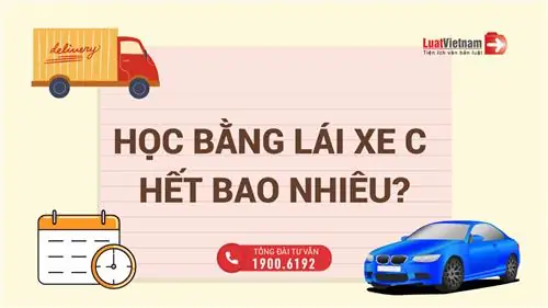 Học Bằng Lái Xe Hạng C Bao Nhiêu Tiền? Tổng Hợp Chi Phí & Thời Gian 2026 Học Bằng Lái Xe Hạng C Bao Nhiêu Tiền? Tổng Hợp Chi Phí & Thời Gian 2026