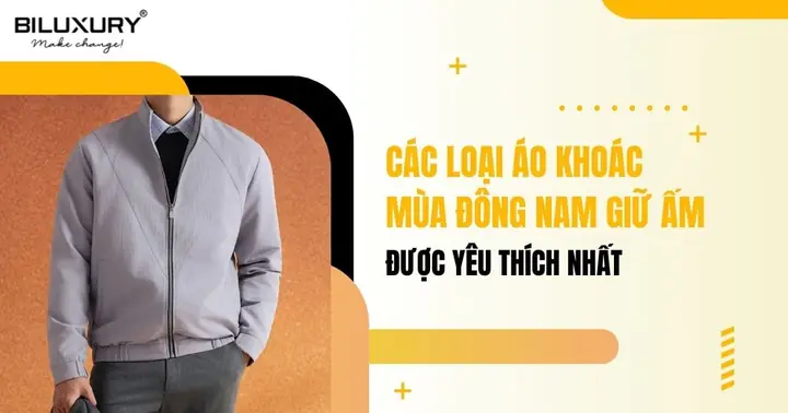 Tổng Hợp 10 Loại Áo Mùa Đông Nam Không Thể Thiếu, Giữ Ấm Và Cực Chất