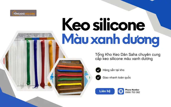 Keo Silicone Màu Xanh Dương: Đặc Điểm, Ứng Dụng & Hướng Dẫn Lựa Chọn