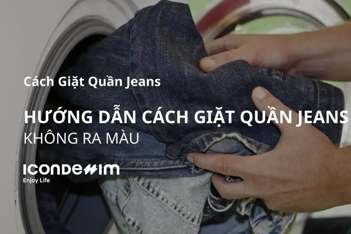 Cách Giặt Quần Jean Lần Đầu