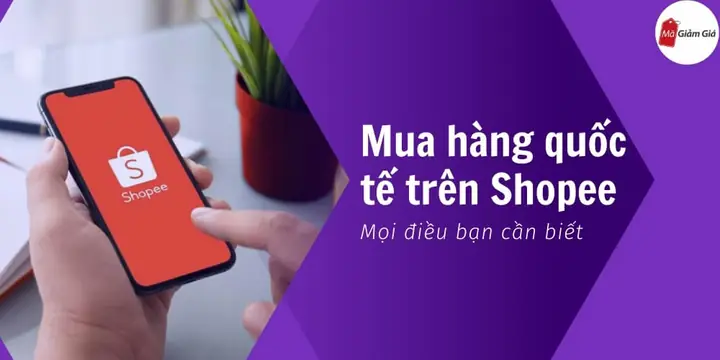 Cách Mua Hàng Quốc Tế Trên Shopee