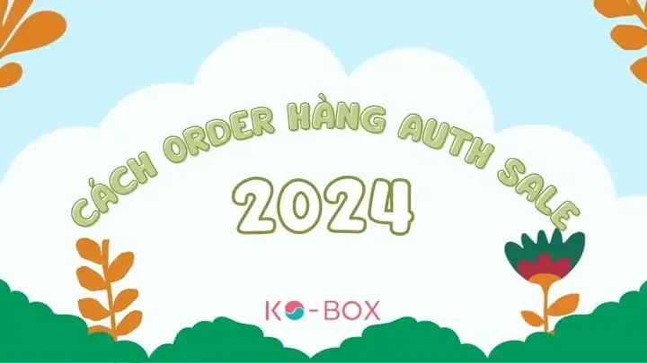 Cách Order Hàng Auth Sale