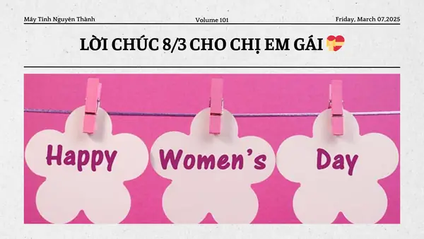 Lời Chúc 8/3 Cho Chị Em Gái: Tổng Hợp Ý Nghĩa & Gợi Ý Hay Nhất
