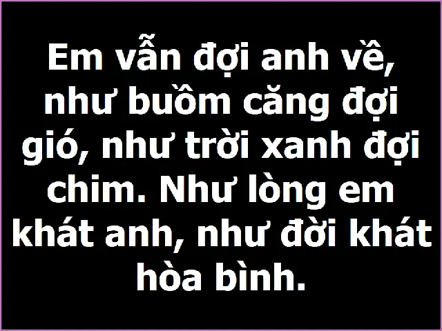 Em Vẫn Đợi Anh Về Như Buồm Căng Đợi Gió
