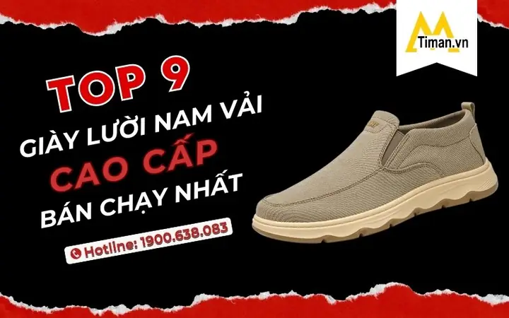 Top 7 Đôi Giày Vải Nam Cao Cấp Đáng Mua Nhất Top 7 Đôi Giày Vải Nam Cao Cấp Đáng Mua Nhất