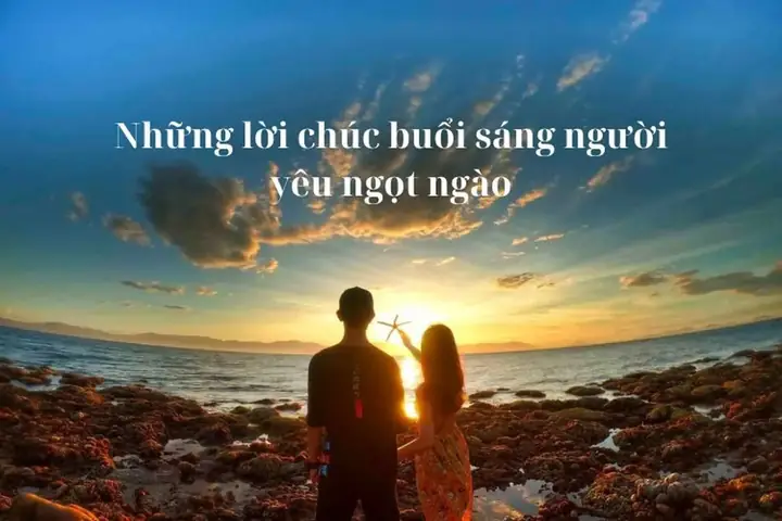 Lời Chúc Người Yêu Buổi Sáng