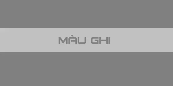 Màu Ghi Là Màu Gì? Tổng Tất Tần Tật Về Sắc Xám Trong Đời Sống