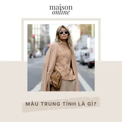 Màu Trung Tính Là Gì? Khái Niệm & Ứng Dụng Trong Thời Trang, Nội Thất