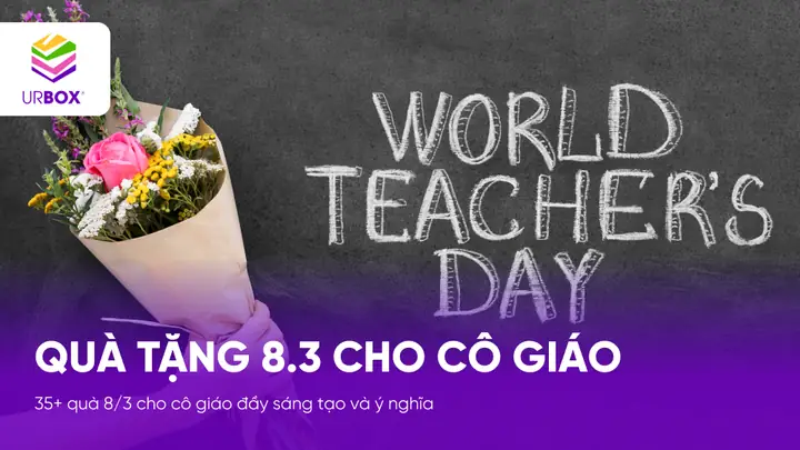 50 Món Quà 8/3 Ý Nghĩa Cho Cô Giáo: Gợi Ý Hoàn Hảo