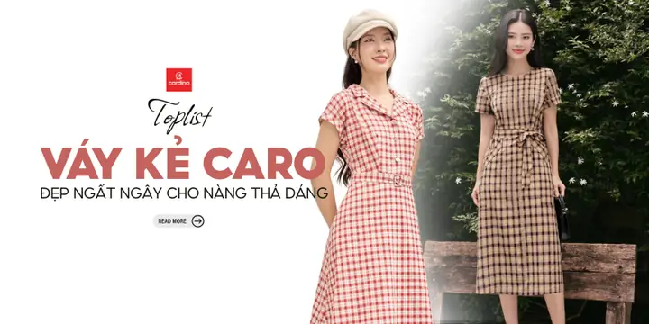 Những Mẫu Váy Kẻ Caro Đẹp: Bí Quyết Lựa Chọn Theo Dáng & Phối Đồ Chuẩn