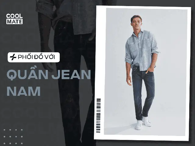 Phối Quần Jean Đẹp: Bí Quyết Từ Chọn Quần Đến Outfit Hoàn Hảo