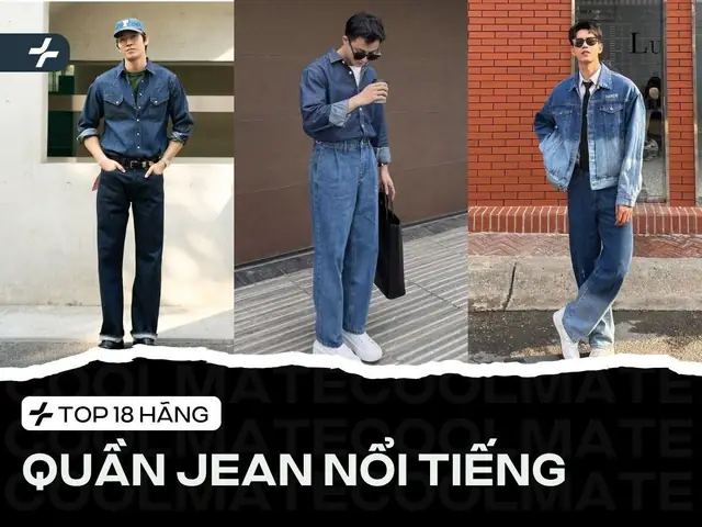 Top 18 Thương Hiệu Quần Jean Nam Chất Lượng Nhất 2026: Đánh Giá Chi Tiết & So Sánh