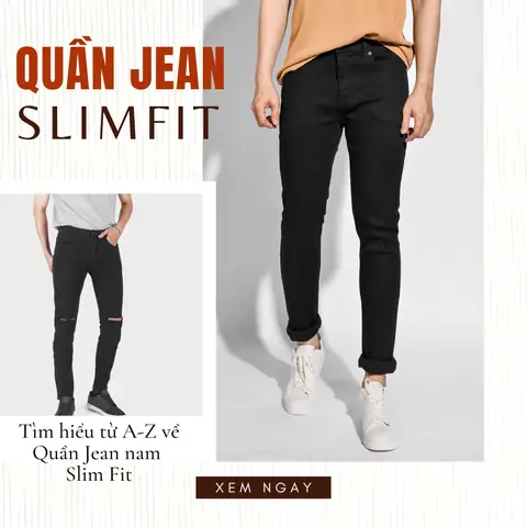 Quần Jean Nam Slim Fit Là Gì