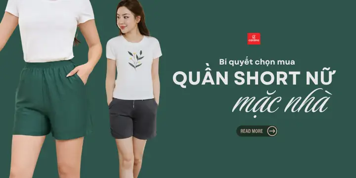 Quần Short Nữ Mặc Nhà: 7 Bí Quyết Chọn Đúng, Mặc Đẹp, Thoải Mái Cả Ngày
