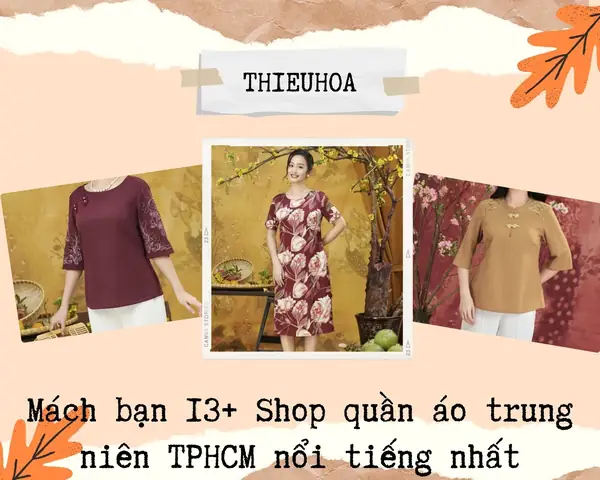 Top 13 Shop Quần Áo Trung Niên Tphcm Uy Tín, Chất Lượng: Đánh Giá Chi Tiết & Bảng So Sánh