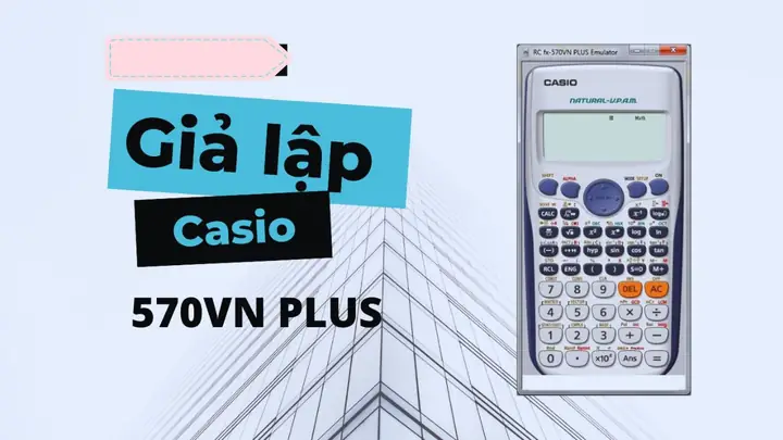 Tải Máy Tính Casio Miễn Phí