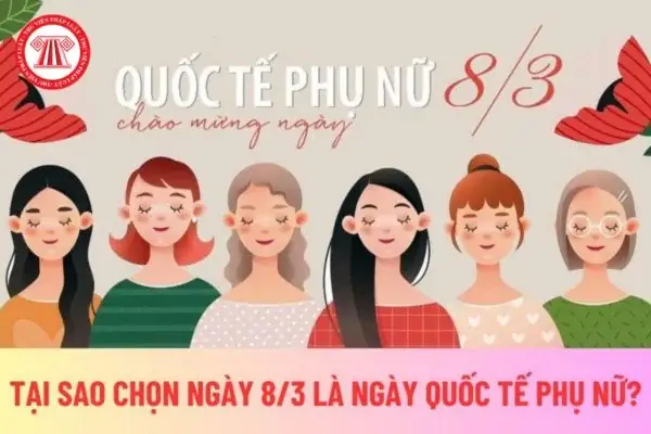 Tại Sao Lại Có Ngày 8 3
