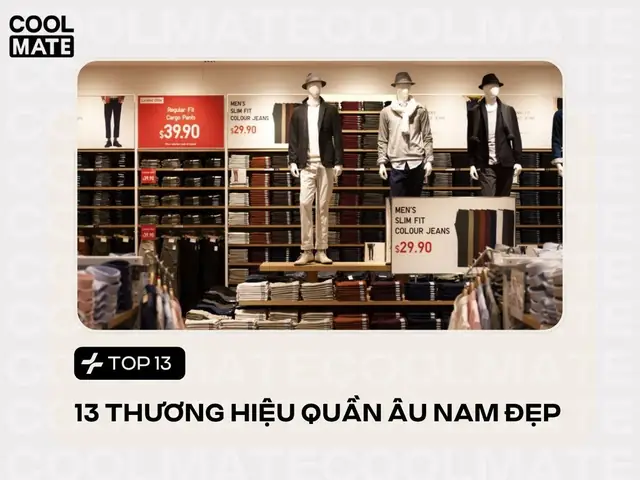 Top 13 Thương Hiệu Quần Âu Nam Đẹp, Chất Lượng Cho Mọi Công Sở