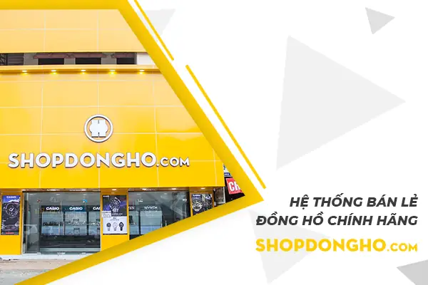 Top 6 Showroom Đồng Hồ Chính Hãng Uy Tín Gần Đây Tại Tp.hcm & Đồng Nai