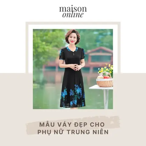 Top 7 Kiểu Váy Cho Người Trung Niên: Đánh Giá Chi Tiết & Lời Khuyên Chọn Mua